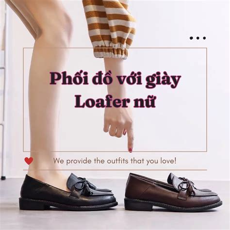 cách phối đồ với shoes loafer.